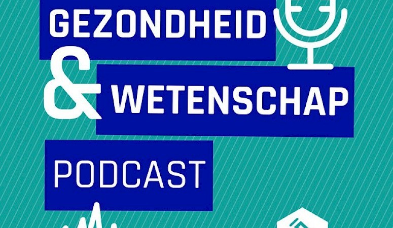 Luistertip: Podcast Gezondheid en Wetenschap - aflevering 43